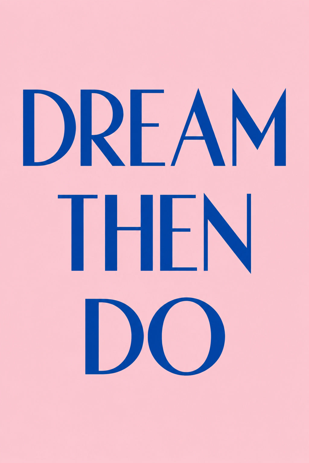 Dream Then Do — original canvas artwork