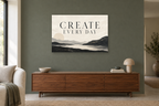 Create Every Day — horizontal canvas in a living room, full original artwork