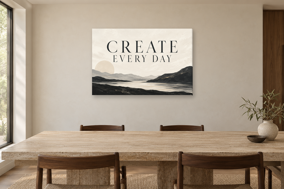 Create Every Day — horizontal canvas in a dining room, full original artwork