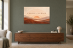 Choose Courage — horizontal canvas in a living room, full original artwork