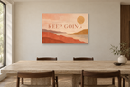 Keep Going — horizontal canvas in a dining room, full original artwork