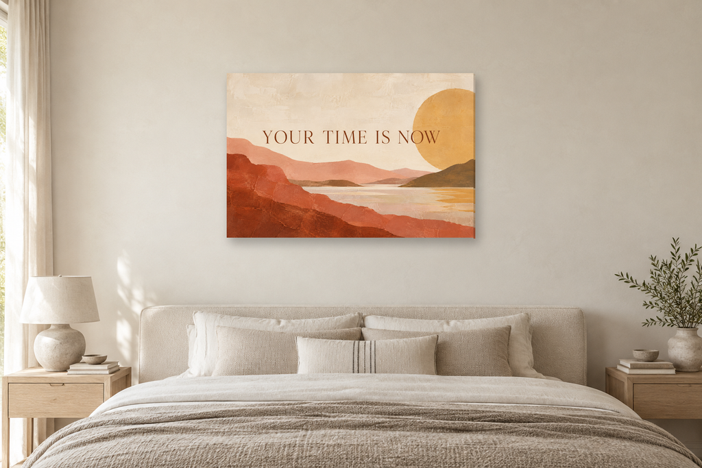 Your Time Is Now — horizontal canvas in a bedroom, full original artwork
