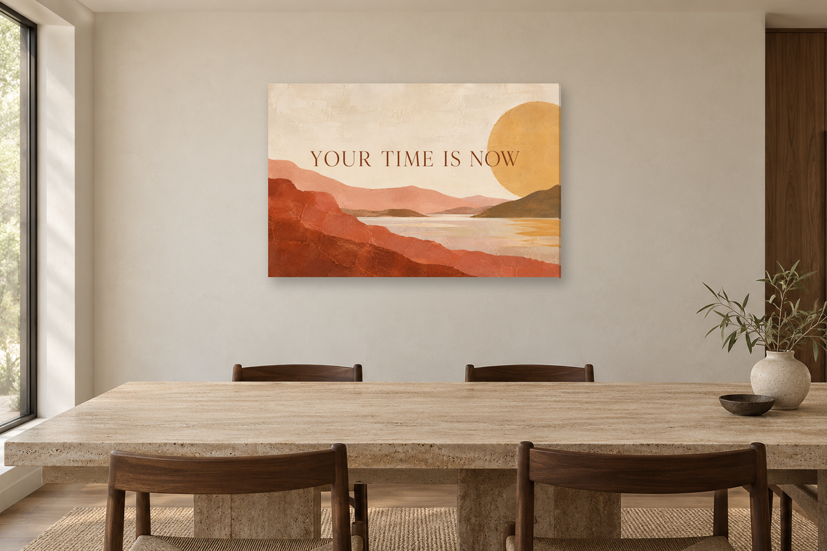 Your Time Is Now — horizontal canvas in a dining room, full original artwork