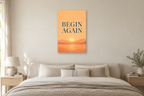 Begin Again in a bedroom — interior mockup with the complete original artwork