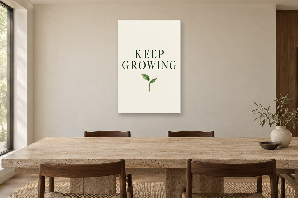 Keep Growing in a dining room — interior mockup with the complete original artwork