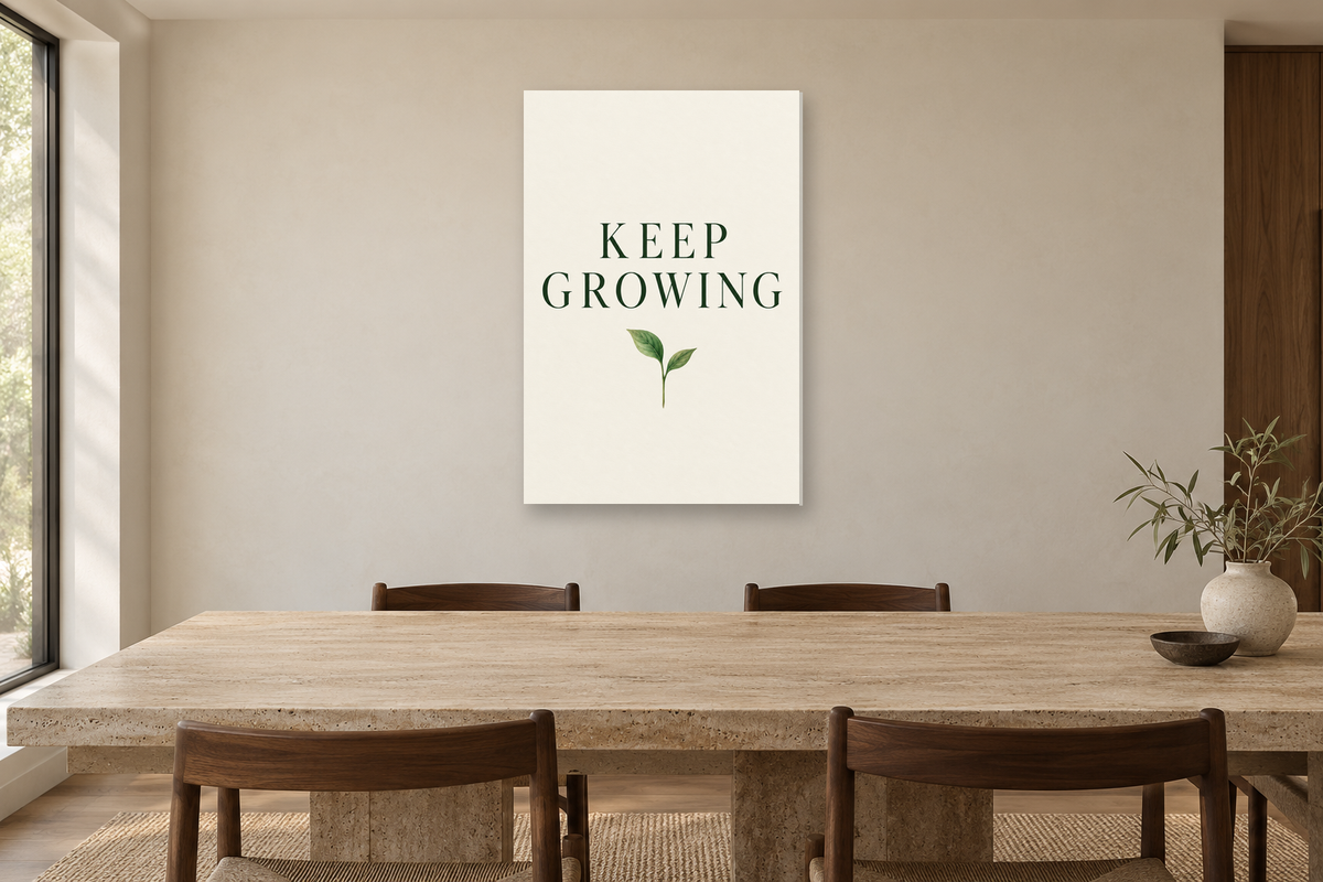 Keep Growing in a dining room — interior mockup with the complete original artwork