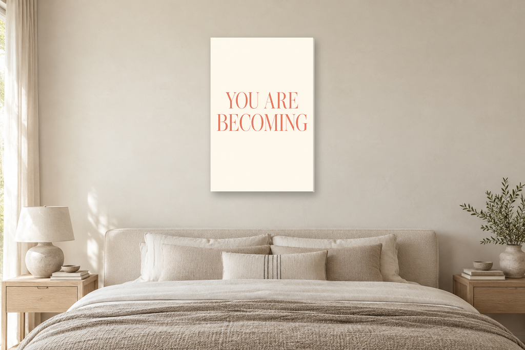 You Are Becoming in a bedroom — interior mockup with the complete original artwork