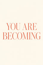 You Are Becoming — original canvas artwork