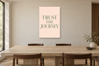 Trust the Journey in a dining room — interior mockup with the complete original artwork