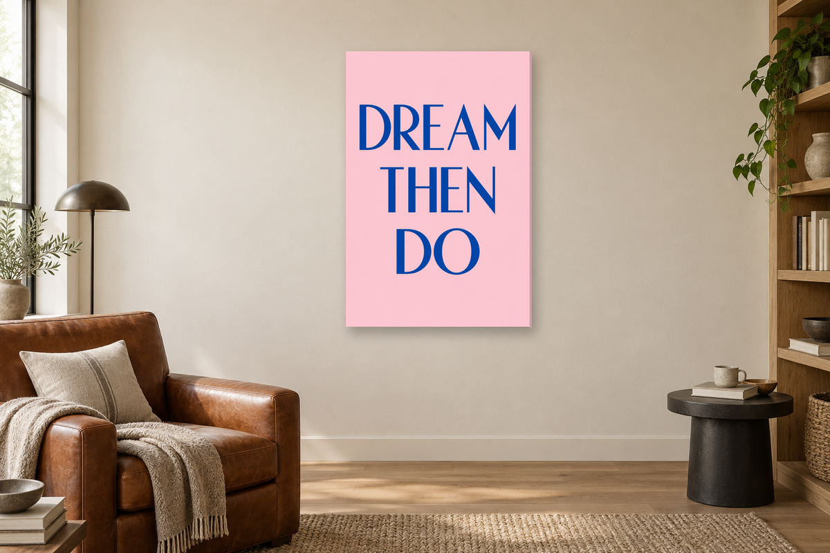 Dream Then Do in a reading corner — interior mockup with the complete original artwork
