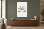 Start Where You Are in a living room — interior mockup with the complete original artwork
