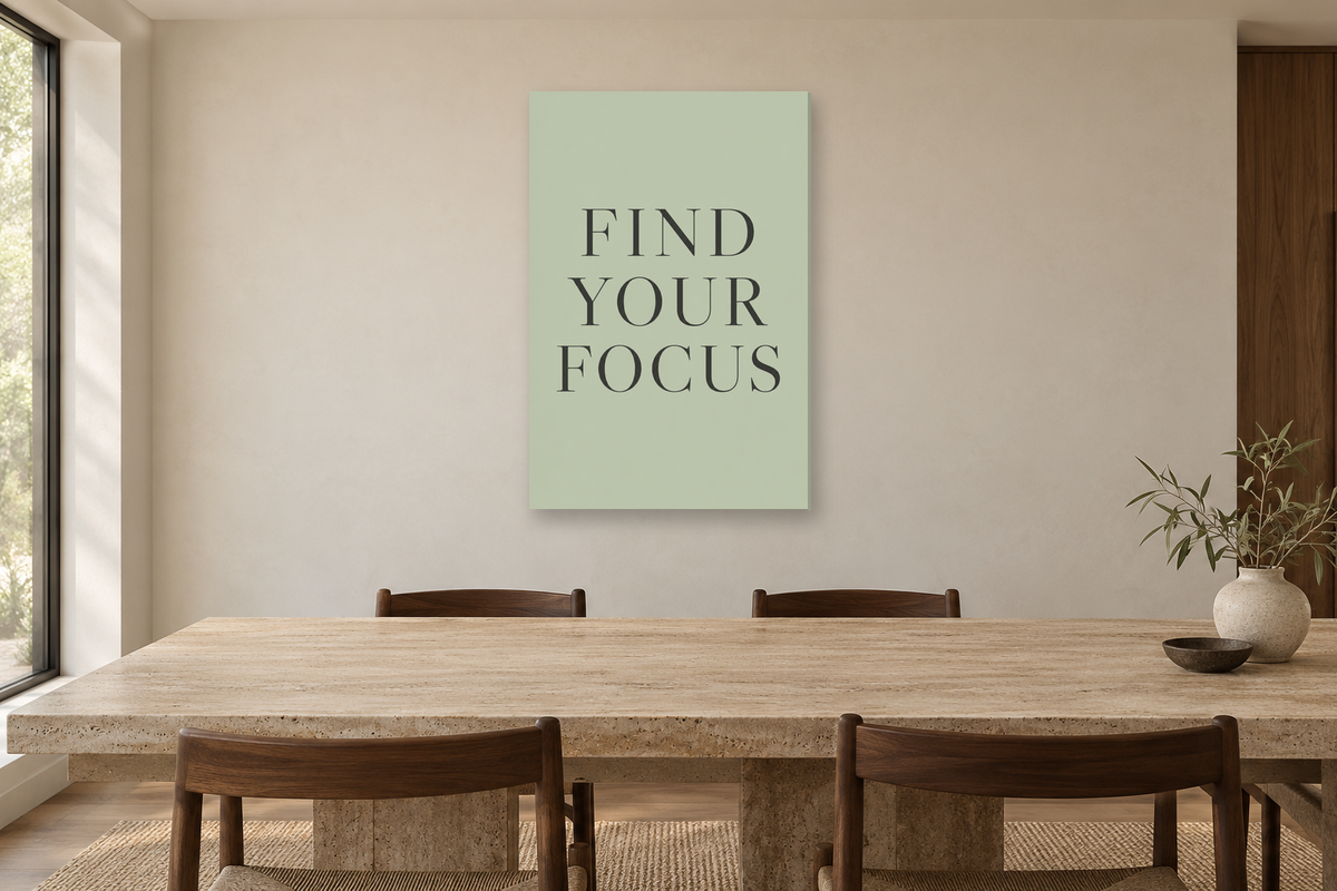 Find Your Focus in a dining room — interior mockup with the complete original artwork