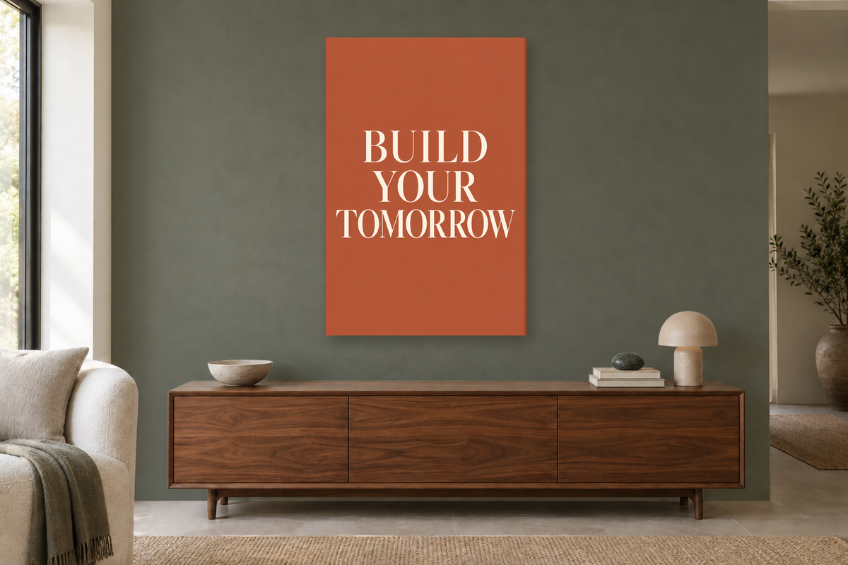 Build Your Tomorrow in a living room — interior mockup with the complete original artwork