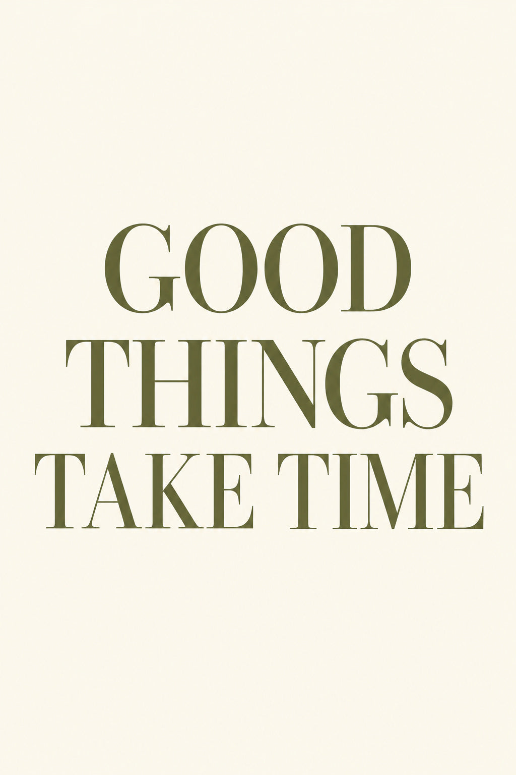 Good Things Take Time — original canvas artwork
