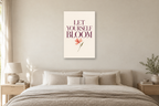 Let Yourself Bloom in a bedroom — interior mockup with the complete original artwork