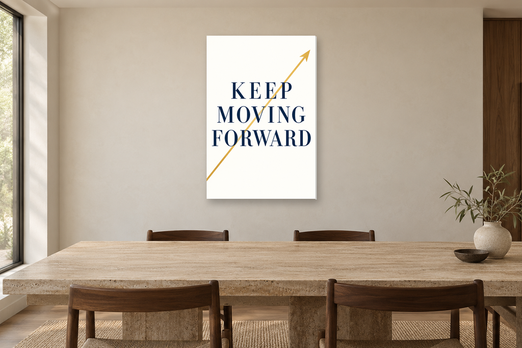 Keep Moving Forward in a dining room — interior mockup with the complete original artwork