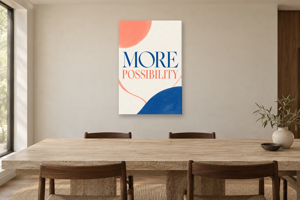 More Possibility in a dining room — interior mockup with the complete original artwork
